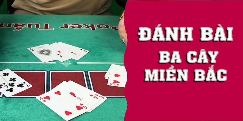 Cách chơi ba cây Cách chơi ba cây cơ bản tại B52club